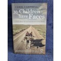 My Children Have Faces by Carol Campbell