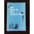 You Must Be New Around Here by Dick Pitman | Books of Rhodesia 1979