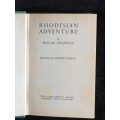 Rhodesian Adventure by Mollie Chappell | Rhodesiana