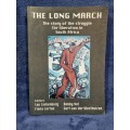 The Long March by Ian Liebenberg, Fiona Lortan, Bobby Nel, Gert Van Der Westhuizen