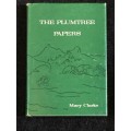 The Plumtree Papers: A History Of Bulalima Mangwe And Life In Rhodesia Up To 1922 | Rhodesiana