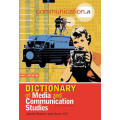 Dictionary of Media and Communication Studies by James Watson and Anne Hill