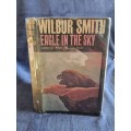 Eagle in the Sky by Wilbur Smith | First Edition 1974
