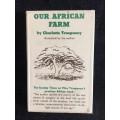 Our African Farm by Charlotte Truepeney | Rhodesiana