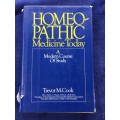 Homeopathic Medicine Today by Trevor M. Cook Health