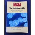MSM the Definitive Guide: The Nutritional Breakthrough for Arthritis, Allergies and More