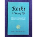 Reiki ~ A Way of Life by Rahim Petsch and Nicola Petsch