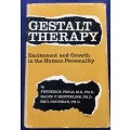 Gestalt Therapy: Excitement and Growth in the Human Personality Frederick Perls 1951