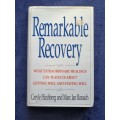 Remarkable Recovery by Caryle Hirshberg and Marc Ian Barasch