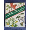 Poisonous Plants in South African Gardens and Parks by Joan Munday