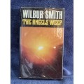 The Angels Weep by Wilbur Smith | First Edition 1982