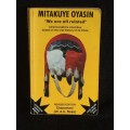 Mitakuye Oyasin: We are All Related by Ehanamani / A.C. Ross | Signed