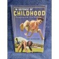 In Defense of Childhood by Chris Mercogliano