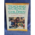 Teaching Science to Children by Alfred E Friedl