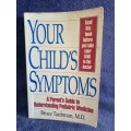 Your Childs Symptoms by Bruce Taubman Md