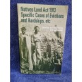 Natives Land Act 1913 Specific Cases of Evictions and Hardships, Ect by R W Msimang