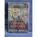 Passive Resistance in South Africa by Leo Kuper
