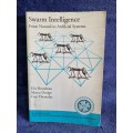 Swarm Intelligence from Natural to Artificial Systems by Eric Bonabeau, Marco Dorigo, Guy Theraulaz