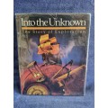Into the Unknown by National Geographic Society | The Story of Exploration