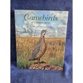 Game Birds of Southern Africa by Rob Little, Tim Crowe, Simon Barlow