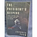 The President`s Keepers by Jacques Pauw