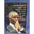 Thabo Mbeki and the Battle for the Soul of the ANC by William Mervin Gumede