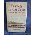 Travels in the Cape the Years 1853 - 1855 by J F Victorin