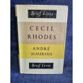 Cecil Rhodes by Andre Maurois