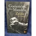 Goeiemore, Mnr Mandela by Zelda La Grange