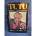 Tutu Voice of the Voiceless by Shirley Du Boulay