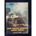 Our South African Army Today by Bernard Marks | First Edition Hard Cover 1977