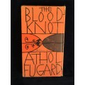 The Blood Knot by Athol Fugard ~ A Play in Seven Scenes | Scarce First Edition 1963