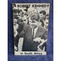 Robert Kennedy in South Africa by Rand Daily Mail