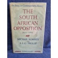 The South African Opposition by Michael Roberts and A E G Trollip