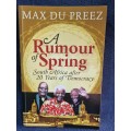 A Rumour of Spring by Max Du Preez
