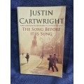 The Song Before it is Sung by Justin Cartwright