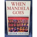 When Mandela Goes by Lester Venter