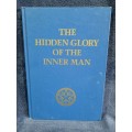 The Hidden Glory of the Inner Man by H Saraydarin