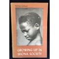 Growing Up In Shona Society Michael Gelfand | Rhodesiana