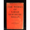 The Works of Sarah Gertrude Millin by J P L Snyman