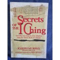 Secrets of the I Ching by Joseph Murphy and Ken Irving