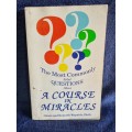 The Most Commonly Asked Questions About a Course in Miracles by Gloria and Kenneth Wapnick