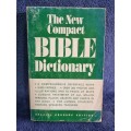 The New Compact Bible Dictionary by T Alton Bryant