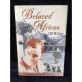 Beloved African by Jill Baker  re John Hammond | Rhodesiana