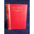 One Smith by G. Murray Johnstone `Mome` ~ Being Certain Incidents in his Career c1913