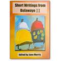 Short Writings from Bulawayo II ~ Edited by Jane Morris| Rhodesiana