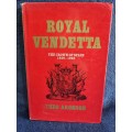 Royal Vendetta by Theo Aronson | The Crown of Spain 1829 - 1965