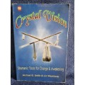 Crystal Vision by Michael G Smith and Lin Westhorp