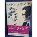 Must You Go? by Antonia Fraser | My Life with Harold Pinter