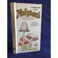 A Field Guide to the Mushrooms of South Africa by Hilda Levin, Margo Branch, Simon Rappoport...